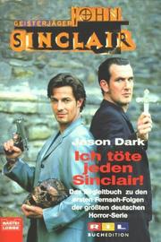 Cover of: Ich töte jeden Sinclair. Geisterjäger John Sinclair.