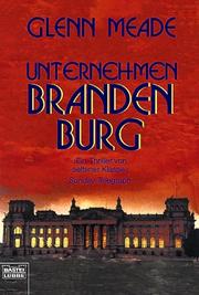 Cover of: Unternehmen Brandenburg. by Glenn Meade
