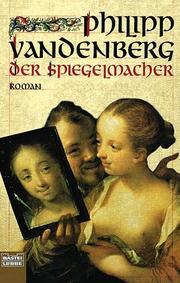 Cover of: Der Spiegelmacher.