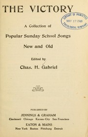 Cover of: The Victory: a collection of popular Sunday school songs, new and old