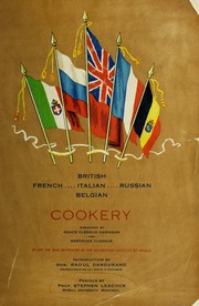 Cover of: British, French, Italian, Russian, Belgian cookery : to aid the war sufferers in the devasted districts of France