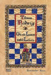 Cover of: Wie ein Lamm unter Löwen. by Tilman Röhrig, Tilman Röhrig