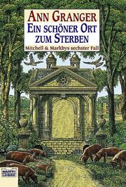 Cover of: Ein schöner Ort zum Sterben. Mitchell und Markbys sechster Fall.