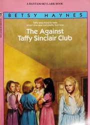 Cover of: The Against Taffy Sinclair Club by Betsy Haynes