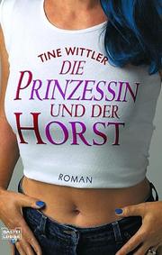 Cover of: Die Prinzessin und der Horst.