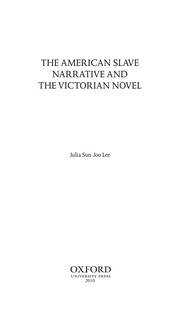 Cover of: The American slave narrative and the Victorian novel by Julia Sun-Joo Lee