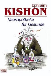 Cover of: Ephraim Kishons Hausapotheke für Gesunde. by Ephraim Kishon