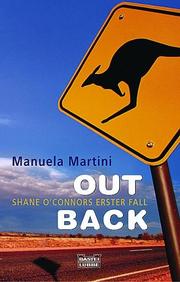 Cover of: Outback. Shane O'Connors erster Fall. by Manuela Martini