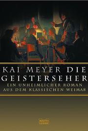 Die Geisterseher by Kai Meyer