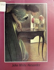 Cover of: John White Alexander: Correspondences: [exhibition catalogue]