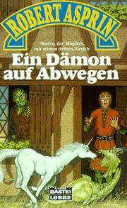 Cover of: Ein Dämon auf Abwegen. Fantasy- Roman. by Robert Asprin