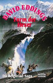 Cover of: Die Belgariad- Saga IV. Turm der Hexer. Fantasy- Roman.