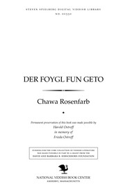 Cover of: Der foygl fun geṭo: ṭragedye in dray aḳṭn