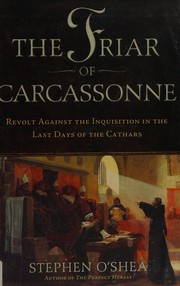 Cover of: The friar of Carcassonne: revolt against the inquisition in the last days of the Cathars