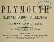 Cover of: The Plymouth Sabbath school collection of hymns and tunes