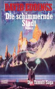 Cover of: Die Tamuli- Saga 01. Die schimmernde Stadt.