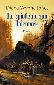 Cover of: Die Spielleute von Dalemark. by Diana Wynne Jones