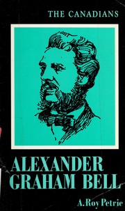 Cover of: Alexander Graham Bell by A. Roy Petrie