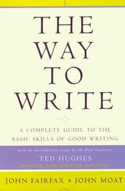 Cover of: The Way to Write by John Fairfax, John Moat