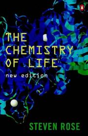 Cover of: The Chemistry of Life by Steven Rose, Radmila Mileusnic