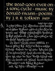 The road goes ever on by J.R.R. Tolkien, Donald Swann