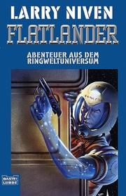 Cover of: Flatlander. Abenteuer aus dem Ringweltuniversum. by Larry Niven