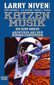 Cover of: Die Kzin- Kriege 5. Katzenmusik. Abenteuer aus dem Ringweltuniversum. by Larry Niven