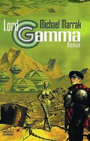 Cover of: Lord Gamma by Michael Marrak