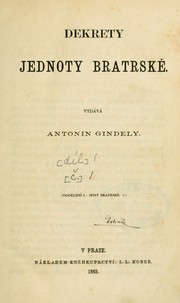 Cover of: Dekrety Jednoty bratrské. by Antonín Gindely