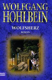 Cover of: Wolfsherz. by Wolfgang Hohlbein