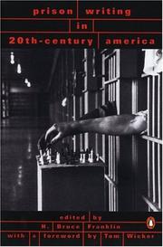 Cover of: Prison writing in 20th-century America by edited by H. Bruce Franklin ; with a foreword by Tom Wicker.