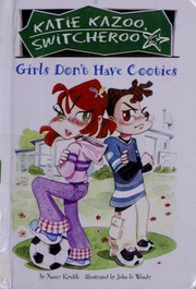 Cover of: Girls Don't Have Cooties