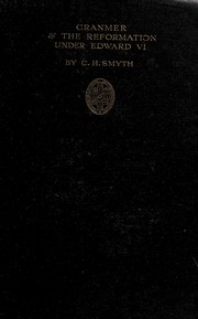 Cover of: Cranmer & the Reformation under Edward VI by Charles Hugh Egerton Smyth
