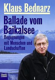 Cover of: Ballade vom Baikalsee. Begegnungen mit Menschen und Landschaften.
