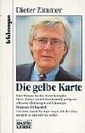 Cover of: Die gelbe Karte. by Dieter Zimmer