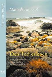 Cover of: Den Tod erleben. by Marie de Hennezel
