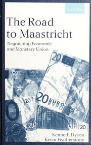 Cover of: The road to Maastricht by Kenneth H. F. Dyson