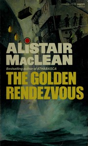 Cover of: The golden rendezvous by Alistair MacLean