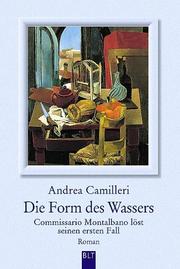 Cover of: Die Form des Wassers. Commissario Montalbano löst seinen ersten Fall.