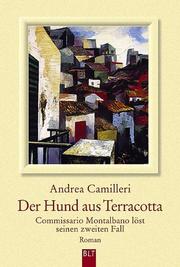 Cover of: Der Hund aus Terracotta. Commissario Montalbano löst seinen zweiten Fall.