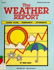 Cover of: The weather report: lesson plans, worksheets, and experiments