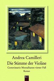 Cover of: Die Stimme der Violine. Commissario Montalbanos löst seinen vierten Fall.
