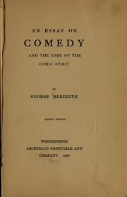 Cover of: An essay on comedy and the uses of the comic spirit by George Meredith