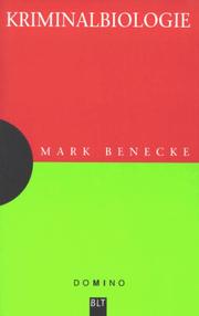 Cover of: Kriminalbiologie. Genetische Fingerabdrücke und Insekten auf Leichen. by Mark Benecke