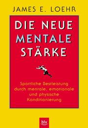 Cover of: Die neue mentale Stärke.