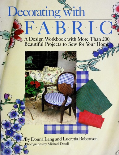 Decorating with Fabric by Donna Lang