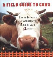 Cover of: A Field Guide to Cows: How to Identify and Appreciate America's 52 Breeds