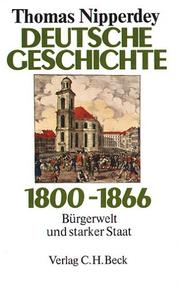Cover of: Deutsche Geschichte 1800-1866 by Thomas Nipperdey