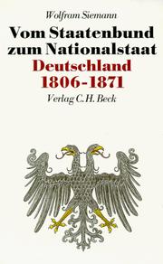 Cover of: Vom Staatenbund zum Nationalstaat by Wolfram Siemann