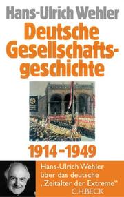 Cover of: Deutsche Gesellschaftsgeschichte by Hans-Ulrich Wehler